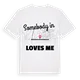 Någon i Böcklersiedlung/Bugenhagen älskar mig t-shirt
