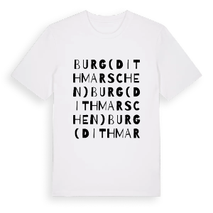 Burg (Dithmarschen) ordlek t-shirt – ekologisk bomull t-shirt från Pinshirt
