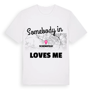 Någon i Schenefeld älskar mig t-shirt – ekologisk bomull t-shirt från Pinshirt
