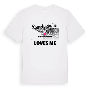 Någon i Shqipëria Veriore älskar mig t-shirt – ekologisk bomull t-shirt från Pinshirt
