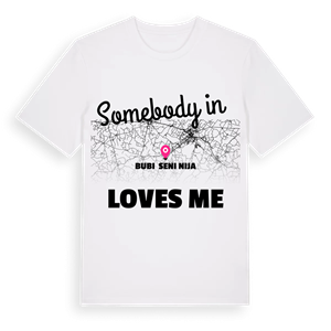 Någon i Bubių seniūnija älskar mig t-shirt – ekologisk bomull t-shirt från Pinshirt
