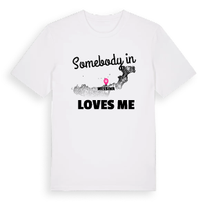 Någon i Messina älskar mig t-shirt – ekologisk bomull t-shirt från Pinshirt