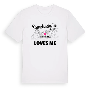 Någon i Pace del Mela älskar mig t-shirt – ekologisk bomull t-shirt från Pinshirt