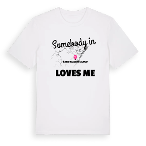 Någon i Sant'Alessio Siculo älskar mig t-shirt – ekologisk bomull t-shirt från Pinshirt