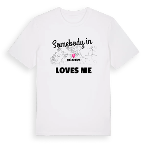 Någon i Valderice älskar mig t-shirt – ekologisk bomull t-shirt från Pinshirt