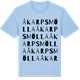 Blue Soul t-shirt med Åkarpsmölla ordlek t-shirt