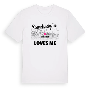 Någon i Annehem älskar mig t-shirt – ekologisk bomull t-shirt från Pinshirt