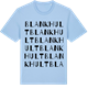 Blue Soul t-shirt med Blankhult ordlek t-shirt