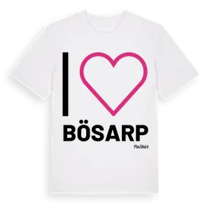 Jag älskar Bösarp t-shirt stort tryck – ekologisk bomull t-shirt från Pinshirt