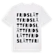 White t-shirt med Fridslätt ordlek t-shirt