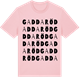 Pink Cotton t-shirt med Gaddaröd ordlek t-shirt