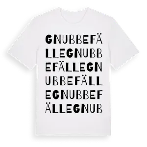 Gnubbefälle ordlek t-shirt – ekologisk bomull t-shirt från Pinshirt