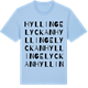 Blue Soul t-shirt med Hyllingelyckan ordlek t-shirt