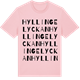 Pink Cotton t-shirt med Hyllingelyckan ordlek t-shirt