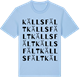 Blue Soul t-shirt med Källsfält ordlek t-shirt