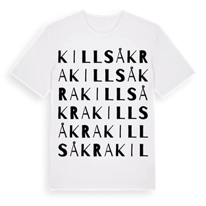 Killsåkra ordlek t-shirt – ekologisk bomull t-shirt från Pinshirt