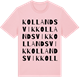 Pink Cotton t-shirt med Kollandsvik ordlek t-shirt