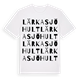 White t-shirt med Lärkasjöhult ordlek t-shirt
