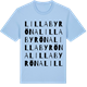 Blue Soul t-shirt med Lilla Byröna ordlek t-shirt