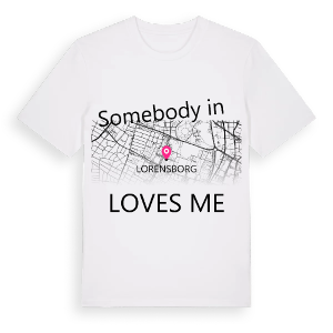 Någon i Lorensborg älskar mig t-shirt – ekologisk bomull t-shirt från Pinshirt