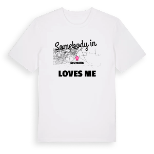 Någon i Nevishög älskar mig t-shirt – ekologisk bomull t-shirt från Pinshirt