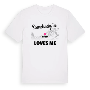 Någon i Riviera älskar mig t-shirt – ekologisk bomull t-shirt från Pinshirt