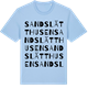 Blue Soul t-shirt med Sandslätthusen ordlek t-shirt