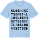 Blue Soul t-shirt med Skoghusets enefälad ordlek t-shirt