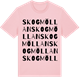 Pink Cotton t-shirt med Skogmöllan ordlek t-shirt