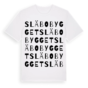 Släbobygget ordlek t-shirt – ekologisk bomull t-shirt från Pinshirt