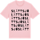 Pink Cotton t-shirt med Slättsjö ordlek t-shirt