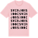 Pink Cotton t-shirt med Sven Jons udde ordlek t-shirt