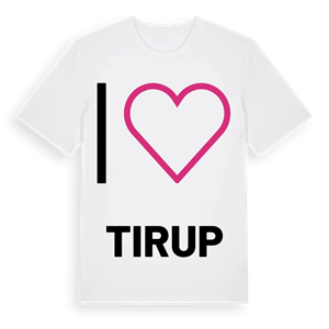 Jag älskar Tirup t-shirt stort tryck – ekologisk bomull t-shirt från Pinshirt