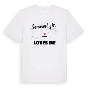 Någon i Tofta älskar mig t-shirt – ekologisk bomull t-shirt från Pinshirt