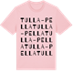 Pink Cotton t-shirt med Tulla-Pella ordlek t-shirt