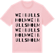 Pink Cotton t-shirt med Weibullsholm ordlek t-shirt
