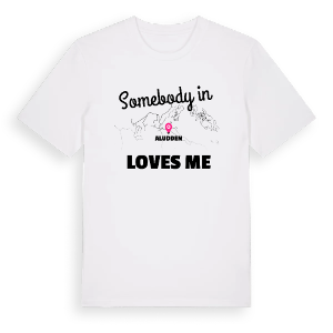 Någon i Aludden älskar mig t-shirt – ekologisk bomull t-shirt från Pinshirt