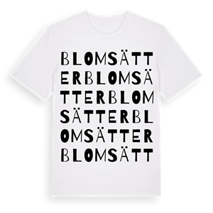 Blomsätter ordlek t-shirt – ekologisk bomull t-shirt från Pinshirt