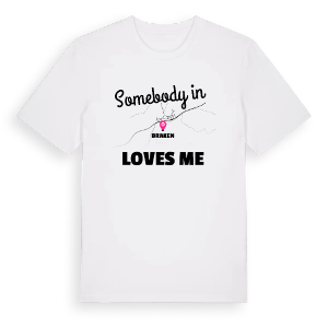 Någon i Braken älskar mig t-shirt – ekologisk bomull t-shirt från Pinshirt