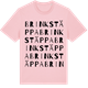 Pink Cotton t-shirt med Brinks täppa ordlek t-shirt