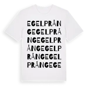 Egelprång ordlek t-shirt – ekologisk bomull t-shirt från Pinshirt