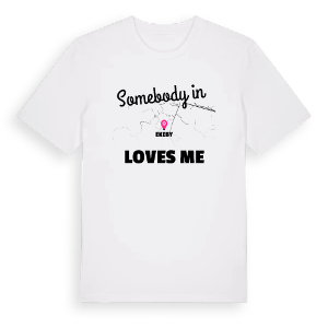 Någon i Ekeby älskar mig t-shirt – ekologisk bomull t-shirt från Pinshirt