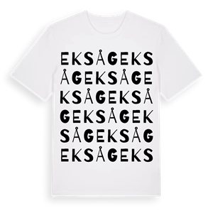 Eksåg ordlek t-shirt – ekologisk bomull t-shirt från Pinshirt