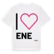 White t-shirt med Jag älskar Ene t-shirt stort tryck