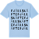 Blue Soul t-shirt med Fjällskäfte ordlek t-shirt