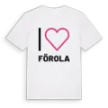 Jag älskar Förola t-shirt stort tryck