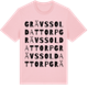 Pink Cotton t-shirt med Grävs soldattorp ordlek t-shirt
