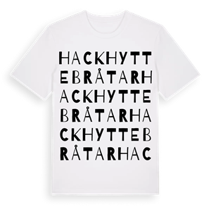 Hackhytte bråtar ordlek t-shirt – ekologisk bomull t-shirt från Pinshirt