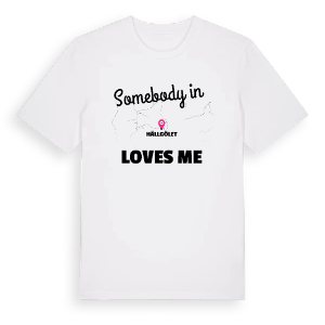 Någon i Hällgölet älskar mig t-shirt – ekologisk bomull t-shirt från Pinshirt