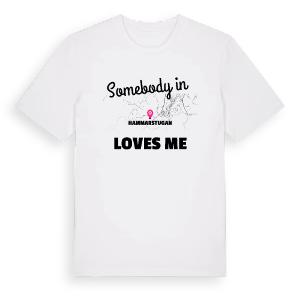 Någon i Hammarstugan älskar mig t-shirt – ekologisk bomull t-shirt från Pinshirt